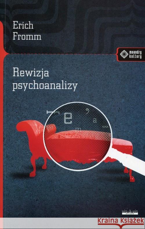 Meandry kultury. Rewizja psychoanalizy Fromm Erich 9788379980611 Vis-a-vis / Etiuda - książka