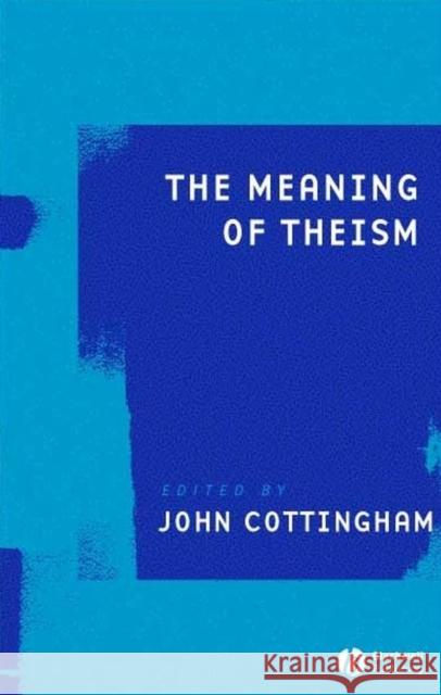 Meaning Theism Cottingham, John G. 9781405159609 Blackwell Publishers - książka