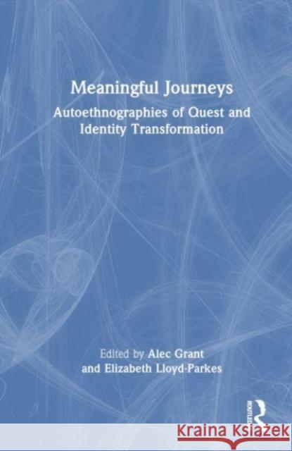 Meaningful Journeys  9781032484747 Taylor & Francis Ltd - książka