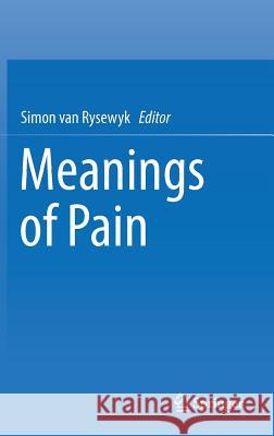 Meanings of Pain Simon Va 9783319490212 Springer - książka