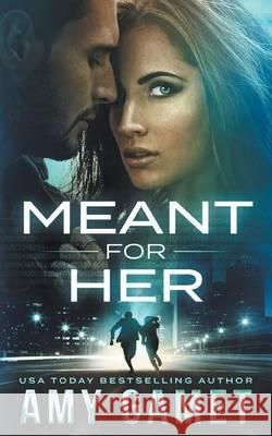 Meant for Her Amy Gamet 9781539511601 Createspace Independent Publishing Platform - książka