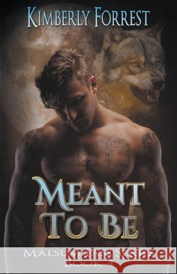 Meant To Be Kimberly Forrest   9798223291022 Kimberly Forrest - książka