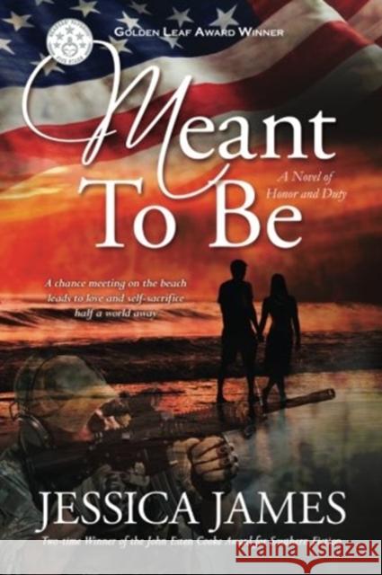 Meant To Be: A Novel of Honor and Duty James, Jessica 9781941020135 Patriot Press - książka