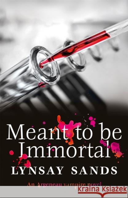 Meant to Be Immortal: Book Thirty-Two Lynsay Sands 9781473230545 Orion Publishing Co - książka