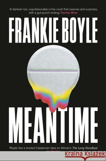 Meantime: An absolutely gripping detective novel from one of Britain's best known comedians Frankie Boyle 9781399801164 John Murray Press - książka