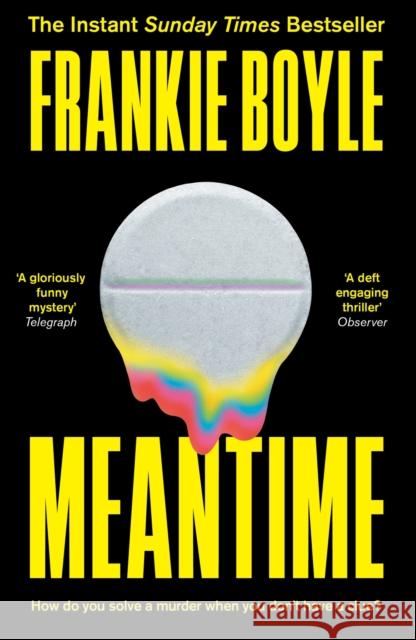 Meantime: An absolutely gripping detective novel from one of Britain's best known comedians Frankie Boyle 9781399801171 John Murray Press - książka