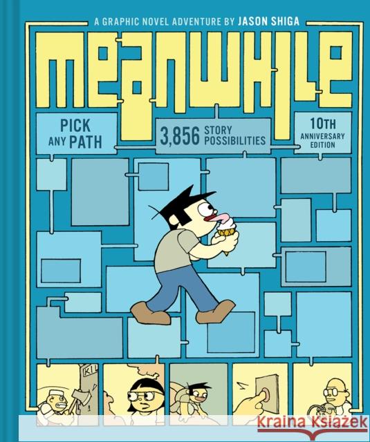 Meanwhile (10th Anniversary Edition): Pick Any Path. 3,856 Story Possibilities Jason Shiga 9780810984233 Abrams - książka