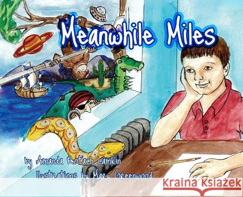 Meanwhile Miles Amanda Lamkin Mary Greenwood 9781948807104 Line by Lion Publications - książka