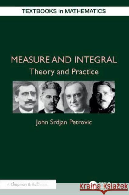 Measure and Integral: Theory and Practice John Srdjan Petrovic 9781032712420 Taylor & Francis Ltd - książka