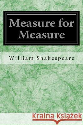 Measure for Measure William Shakespeare 9781496000682 Createspace - książka