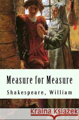 Measure for Measure Shakespeare William 9781975916091 Createspace Independent Publishing Platform - książka