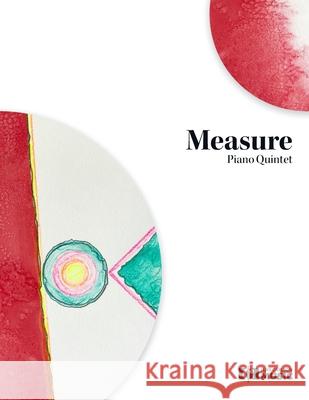Measure: Piano Quintet Luke Carlson 9781312291485 Lulu.com - książka