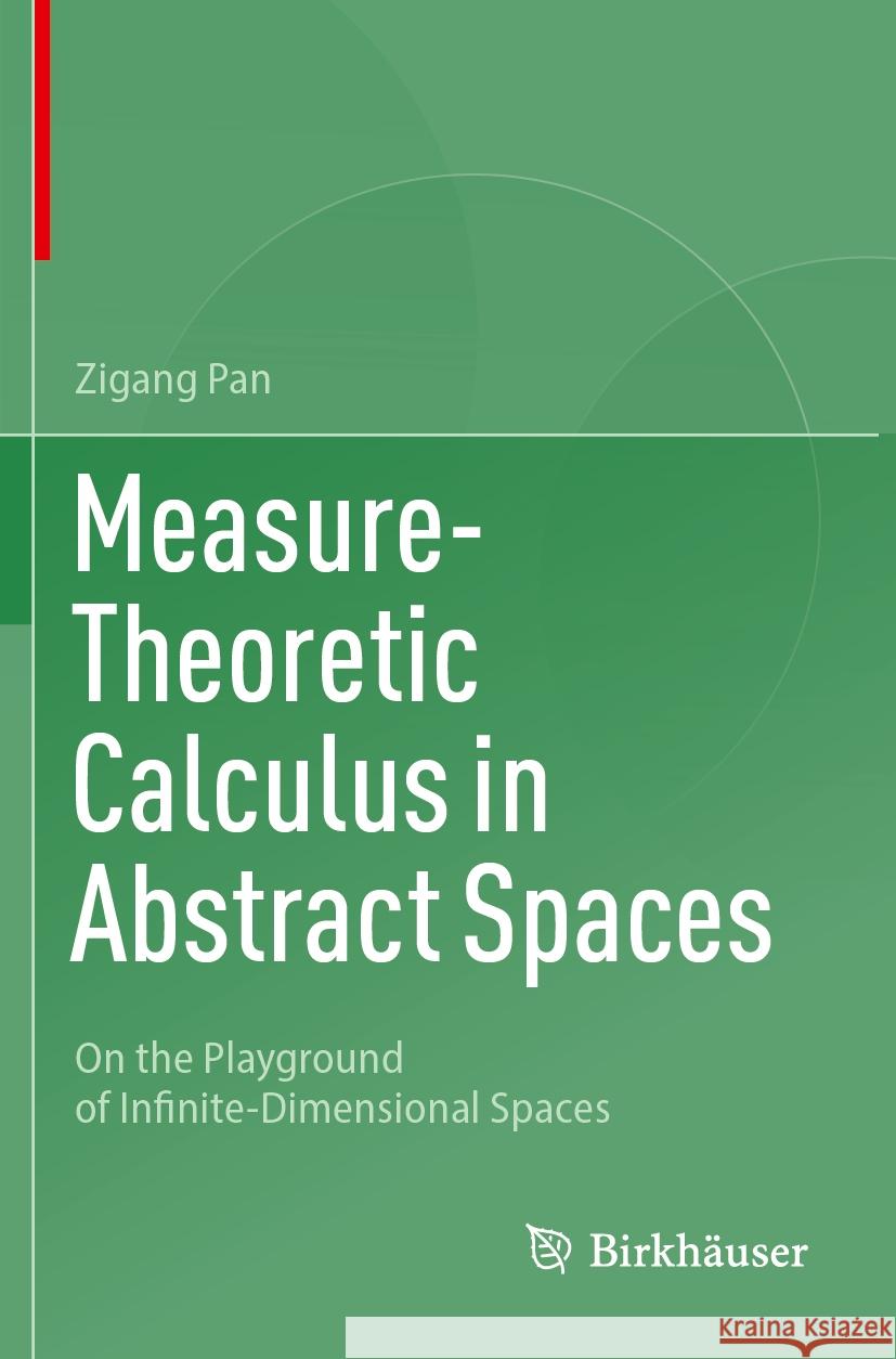 Measure-Theoretic Calculus in Abstract Spaces Zigang Pan 9783031219146 Springer International Publishing - książka
