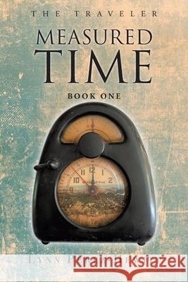 Measured Time: Book One Lynn Perez-Hewitt 9781662425684 Page Publishing, Inc. - książka