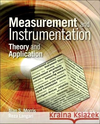 Measurement and Instrumentation: Theory and Application Morris, Alan S 9780123819604 Academic Press - książka