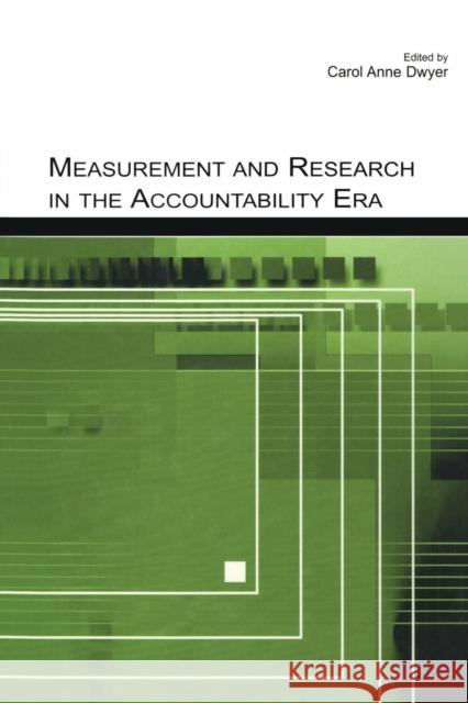 Measurement and Research in the Accountability Era Carol Anne Dwyer 9781138866683 Routledge - książka