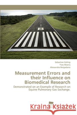Measurement Errors and their Influence on Biomedical Research Gehrig, Sebastian 9783838153995 Südwestdeutscher Verlag für Hochschulschrifte - książka