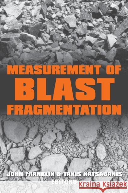 Measurement of Blast Fragmentation John A. Franklin T. Katsabanis  9789054108450 Taylor & Francis - książka