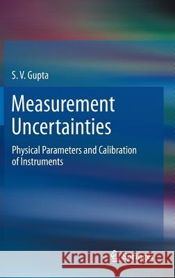 Measurement Uncertainties: Physical Parameters and Calibration of Instruments Gupta, S. V. 9783642209888 Springer - książka