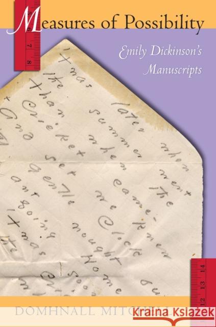 Measures of Possibility: Emily Dickinson's Manuscripts Mitchell, Domhnall 9781558494626 University of Massachusetts Press - książka