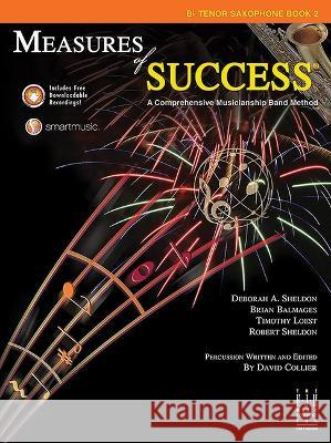 Measures of Success B-Flat Tenor Saxophone Book 2 Deborah A. Sheldon Brian Balmages Tim Loest 9781569398920 Alfred Music - książka