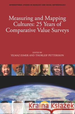 Measuring and Mapping Cultures: 25 Years of Comparative Value Surveys Yilmaz Esmer Thorleif Pettersson 9789004158207 Brill Academic Publishers - książka