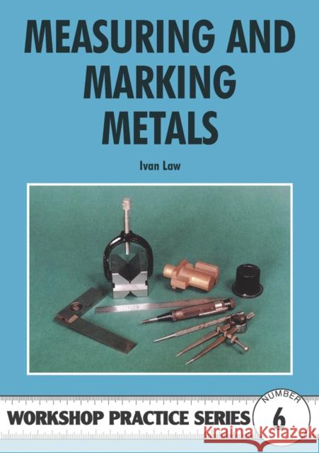 Measuring and Marking Metals Ivan Law 9780852428412  - książka