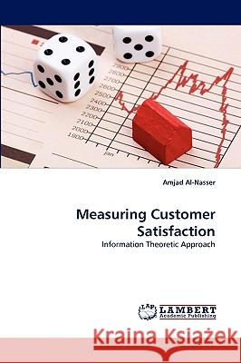 Measuring Customer Satisfaction Amjad Al-Nasser 9783838348551 LAP Lambert Academic Publishing - książka