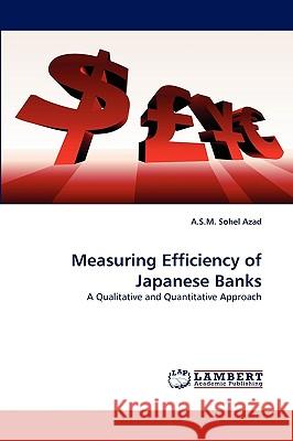 Measuring Efficiency of Japanese Banks A S M Sohel Azad 9783838350202 LAP Lambert Academic Publishing - książka