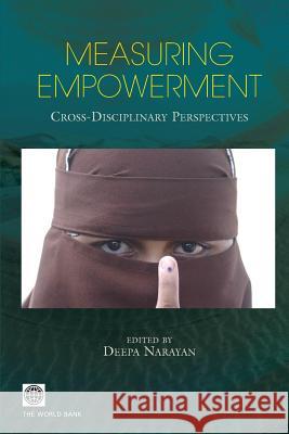 Measuring Empowerment: Cross-Disciplinary Perspectives Narayan, Deepa 9780821360576 World Bank Publications - książka