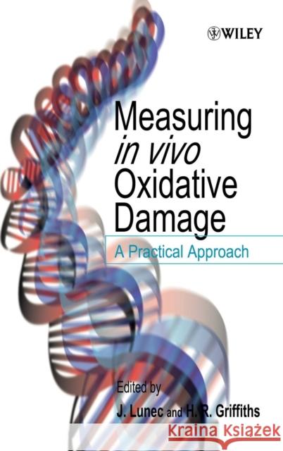 Measuring in vivo Oxidative Damage Griffiths, H. R. 9780471818489 John Wiley & Sons - książka