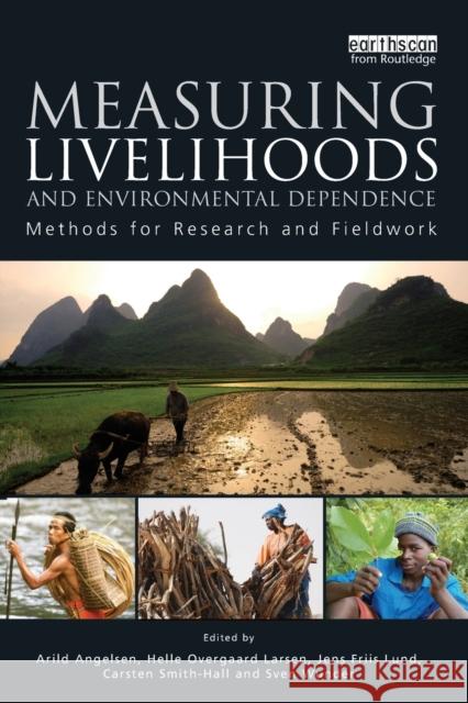 Measuring Livelihoods and Environmental Dependence: Methods for Research and Fieldwork Angelsen, Arild 9781849711333  - książka