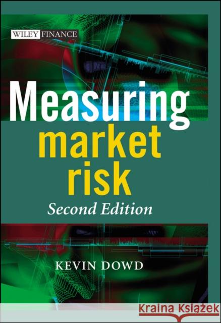 measuring market risk  Dowd, Kevin 9780470013038 John Wiley & Sons - książka