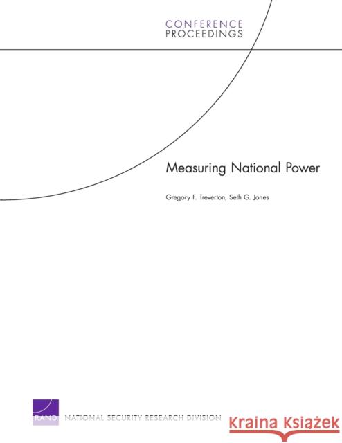 Measuring National Power Gregory F. Treverton Rand Corporation 9780833037985 RAND Corporation - książka