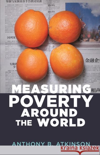 Measuring Poverty Around the World Anthony B. Atkinson 9780691271125 Princeton University Press - książka
