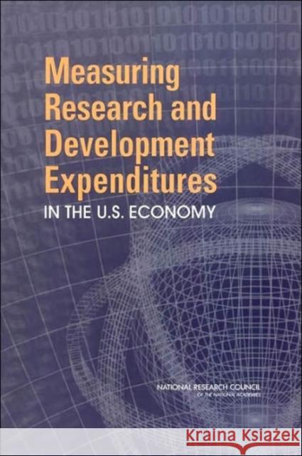 Measuring Research and Development Expenditures in the U.S. Economy National Research Council 9780309093200 National Academy Press - książka
