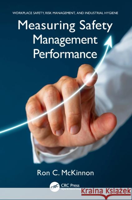 Measuring Safety Management Performance Ron C. McKinnon 9781032413235 CRC Press - książka