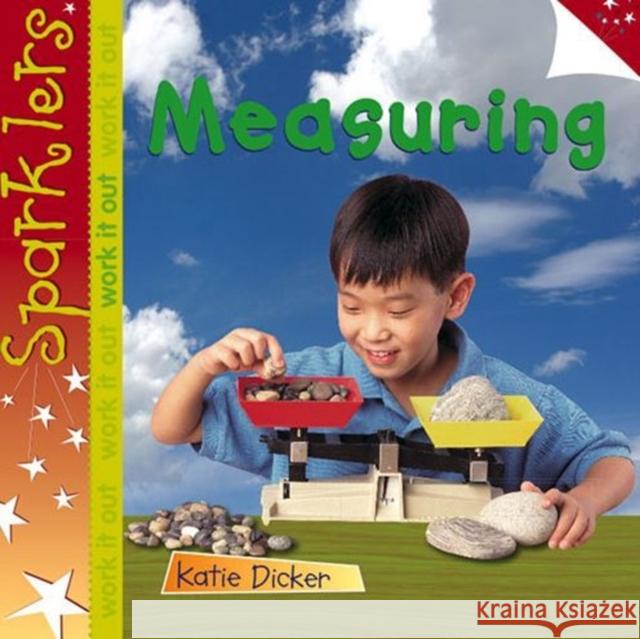 Measuring: Sparklers - Work It Out Katie Dicker 9781909850163 Laburnum Press - książka