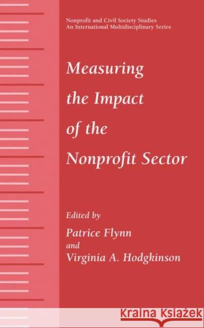 Measuring the Impact of the Nonprofit Sector Patrice Flynn Patrice Flynn Virginia A. Hodgkinson 9780306465475 Springer - książka