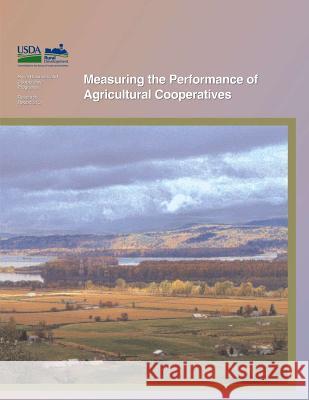 Measuring the Performance of Agricultural Cooperatives United States Department of Agriculture 9781475275155 Createspace - książka