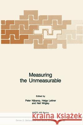 Measuring the Unmeasurable Peter Nijkamp, Helga Leitner, N. Wrigley 9789401087476 Springer - książka