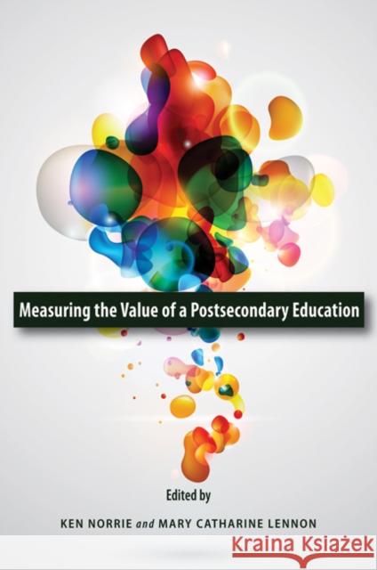 Measuring the Value of a Postsecondary Education Ken Norrie 9781553393252  - książka