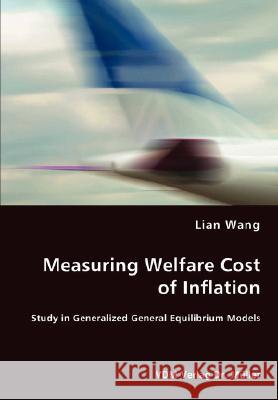 Measuring Welfare Cost of Inflation Lian Wang 9783836455251 VDM Verlag - książka