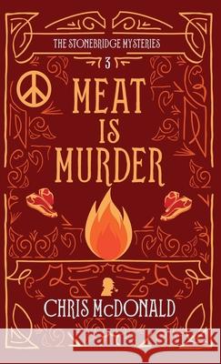 Meat is Murder: A modern cosy mystery with a classic crime feel Chris McDonald 9781914480485 Red Dog Press - książka