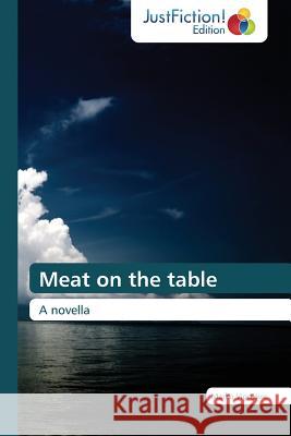 Meat on the table Vignjevic, Marko 9783659470325 Justfiction Edition - książka