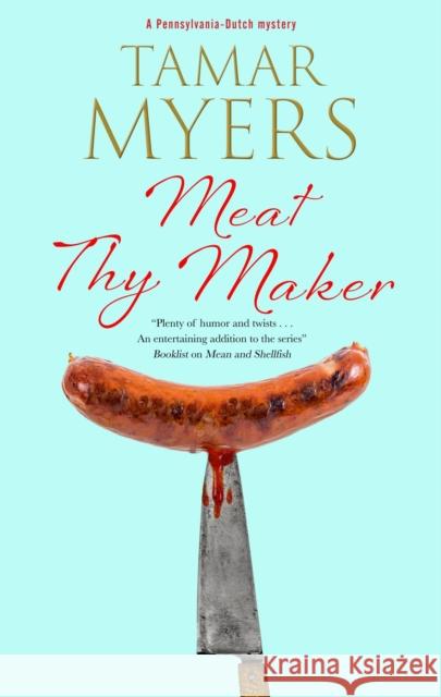 Meat Thy Maker Tamar Myers 9781448308668 Canongate Books - książka