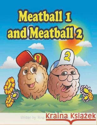 Meatball 1 and Meatball 2 Rina Fuda Loccisano   9781639454761 Writers Branding LLC - książka