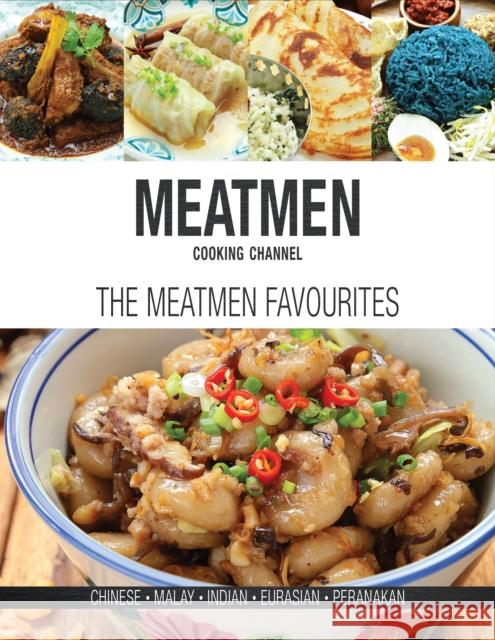 Meatmen Cooking Channel: The Meatmen Favourites  9789814751650 Marshall Cavendish International (Asia) Pte L - książka