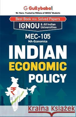 MEC-105 Indian Economic Policy Panel Gullybab 9789381066638 Gullybaba Publishing House Pvt Ltd - książka