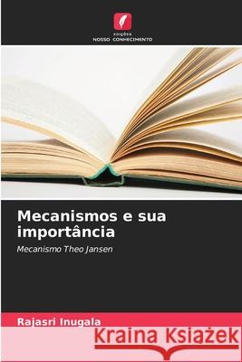 Mecanismos e sua import?ncia Rajasri Inugala 9786207556496 Edicoes Nosso Conhecimento - książka